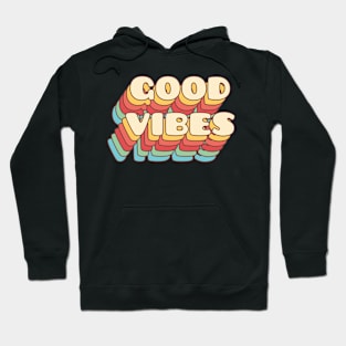 Good Vibes Hoodie